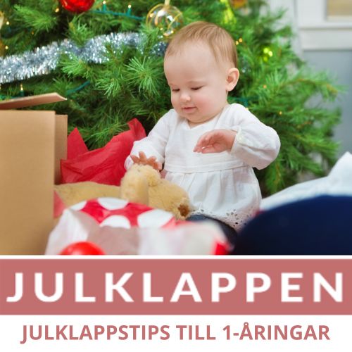 Julklapp 1 år - Julklappstips 1 åringar