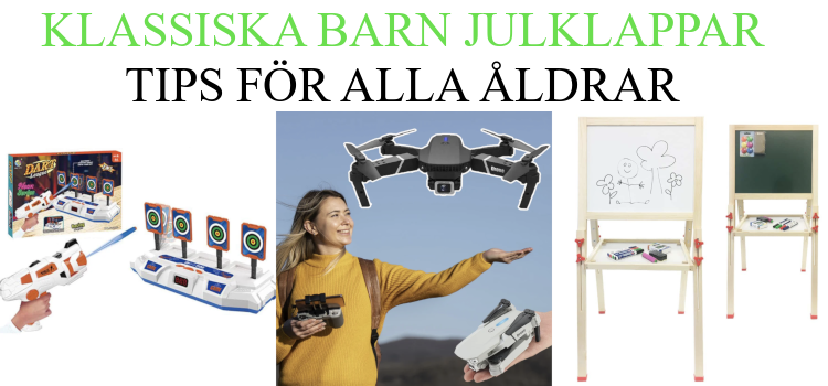 Bästa julklapp till barn - Julklappstips på klassiska leksaker