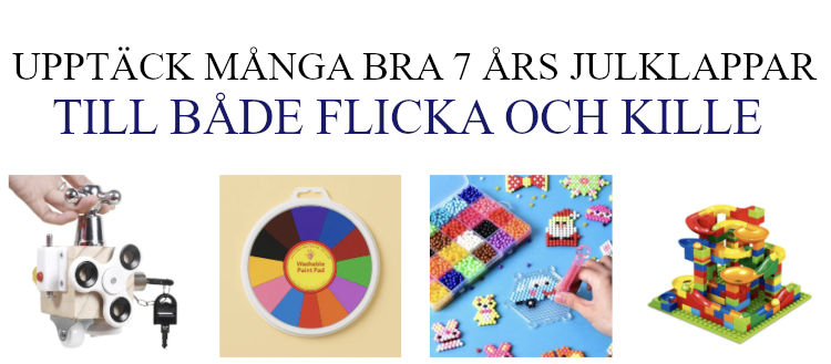 julklapp till 7 åring - Julklappstips för kille och flicka